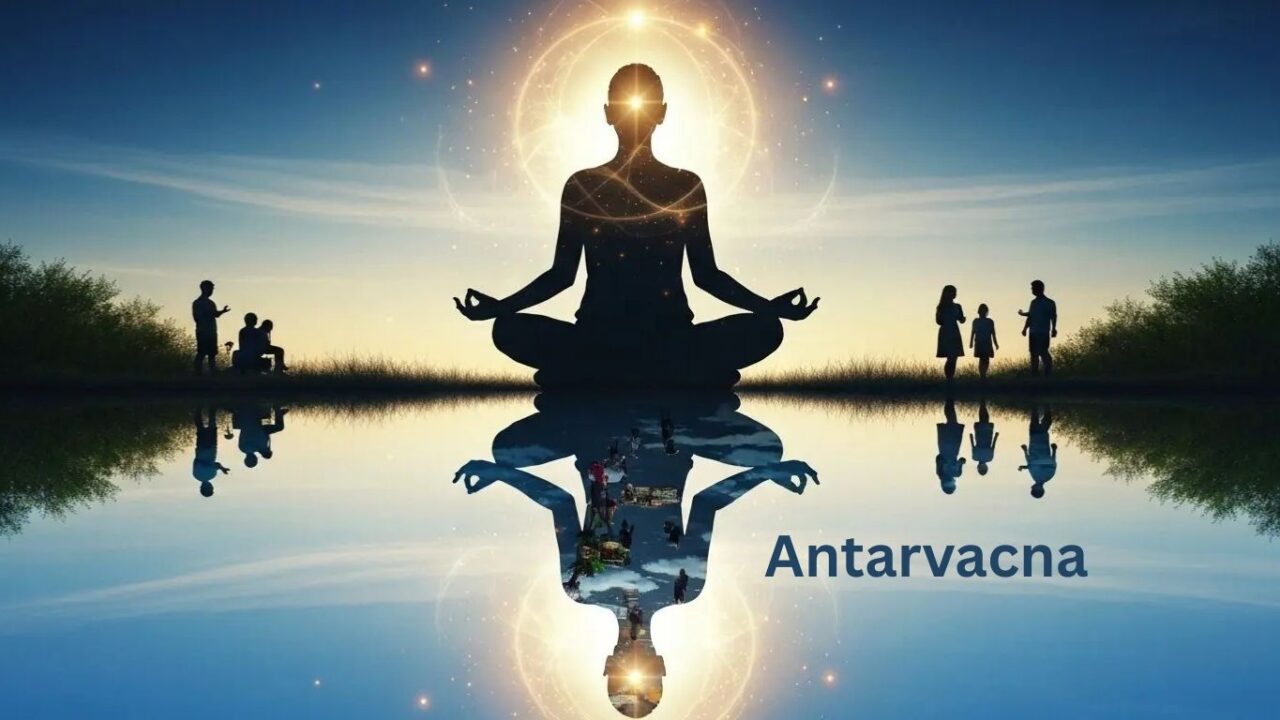 Antarvacna: The Meaning, Significance, and Modern Relevance